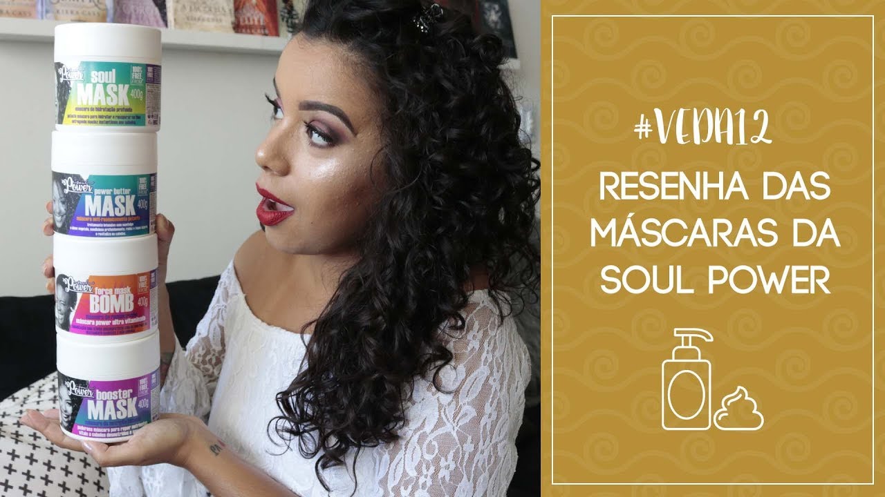 RESENHAS DAS MÁSCARAS DA SOUL POWER [NO POO E LOW POO] #VEDA 12 - Tamires Maia