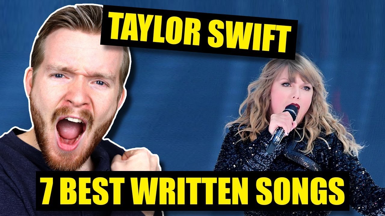 7 BEST Written Taylor Swift Songs of ALL TIME