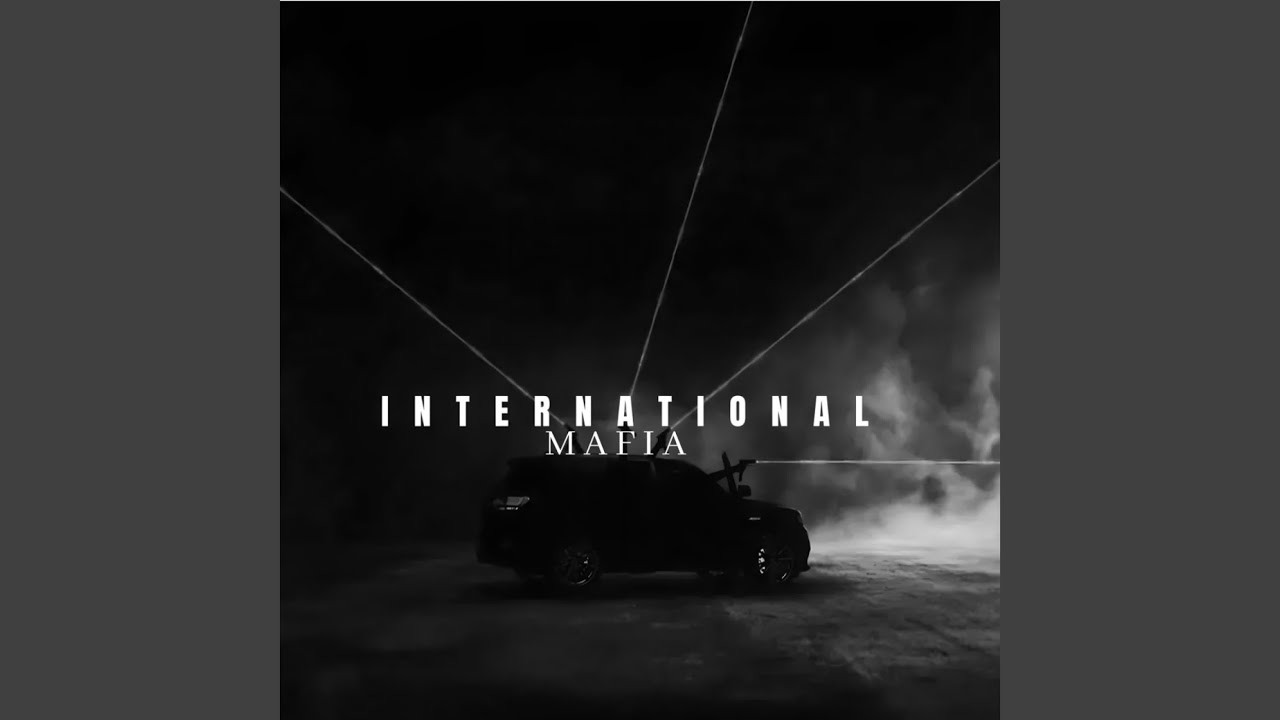 Internatioal Mafia