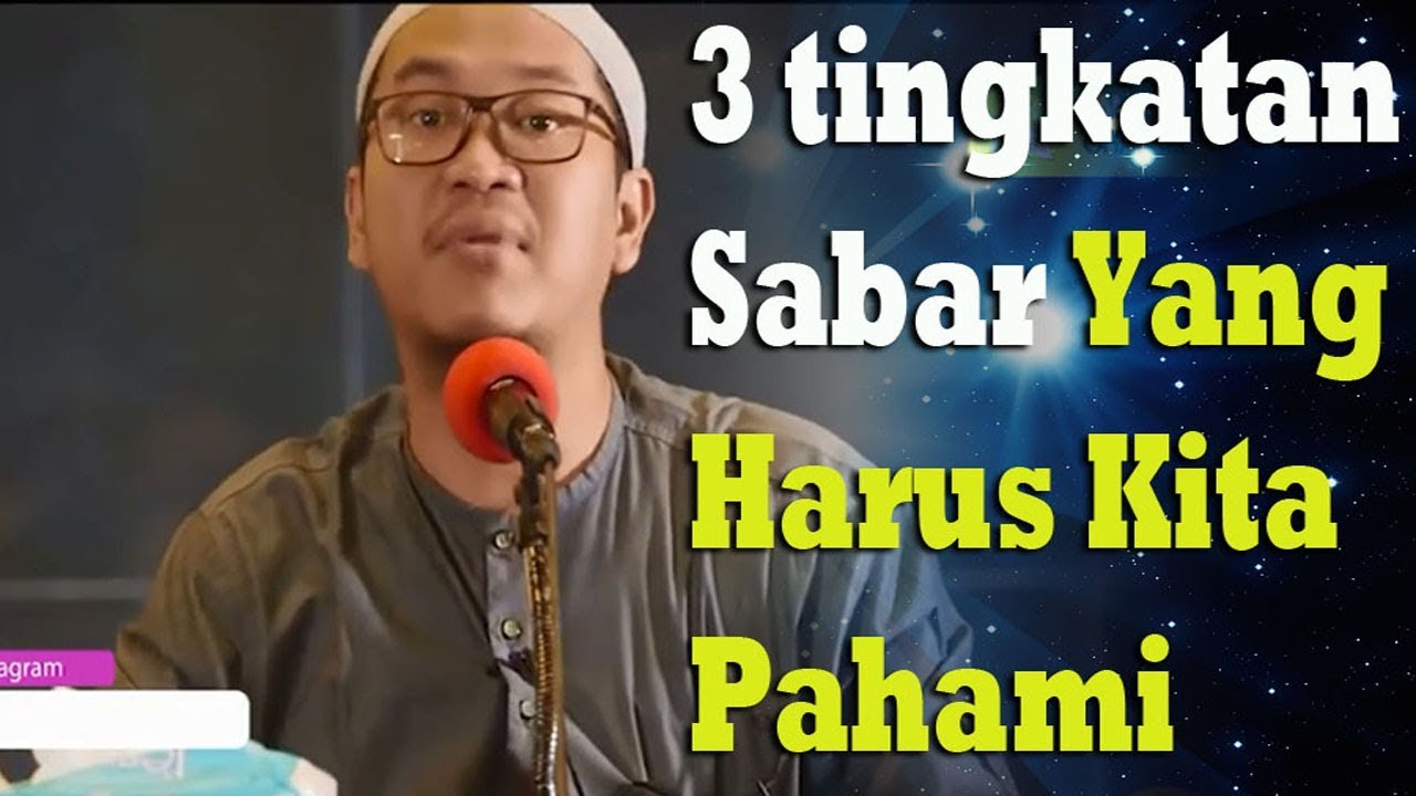 Harus Tahu!! Tiga Tingkatan Sabar Dalam Islam | Ust. Oemar Mita