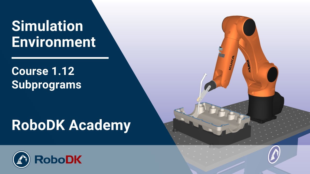 Subprograms - Course 1.12 - RoboDK Academy