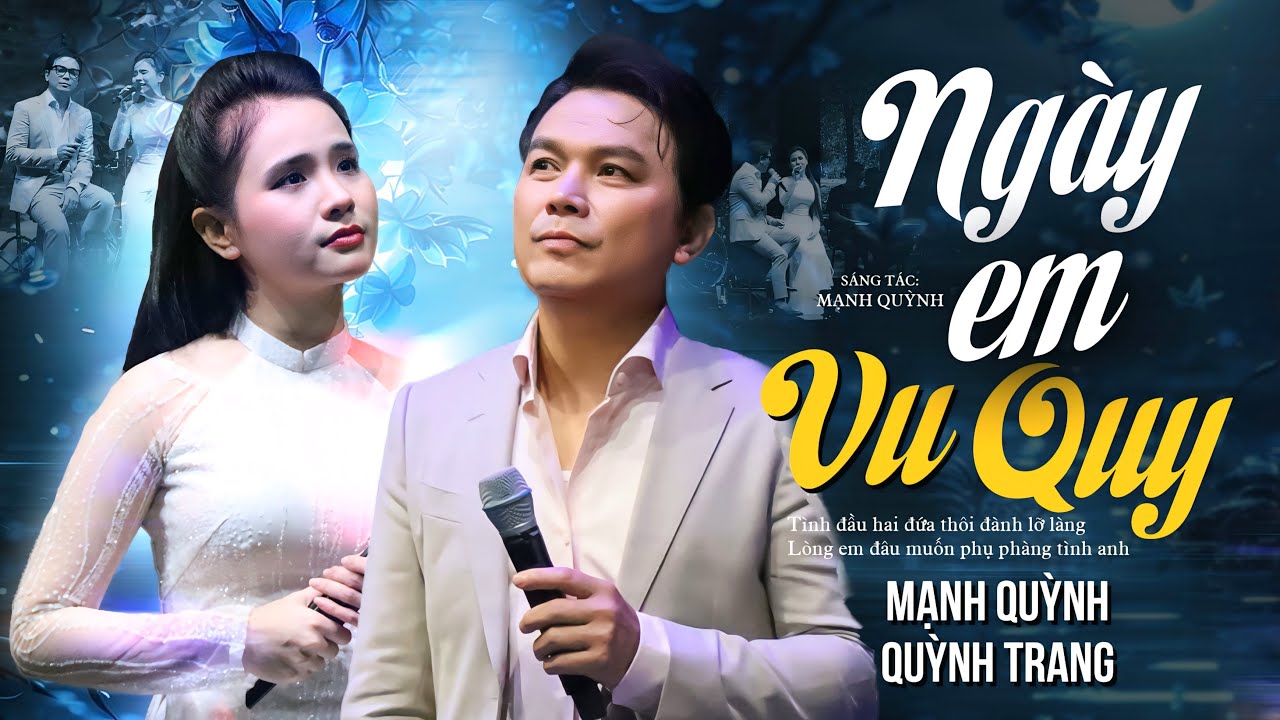 [ LIVE ] Ngày Em Vu Quy - Mạnh Quỳnh ft Quỳnh Trang | Sáng tác: Mạnh Quỳnh