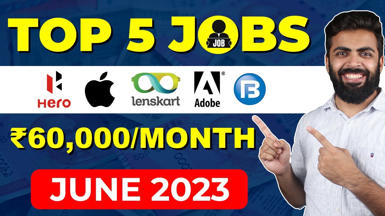 latest Job Vacancy 2023 | Apply Now | June 2023 | Top 5 JOBS for Freshers | Top High Paying Jobs