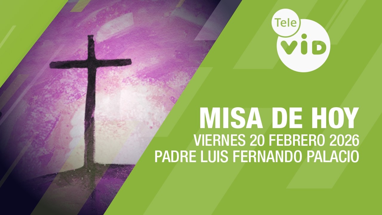 Misa de hoy ⛪ Viernes 20 Febrero de 2026, Primer Viernes de Cuaresma | Tele VID
