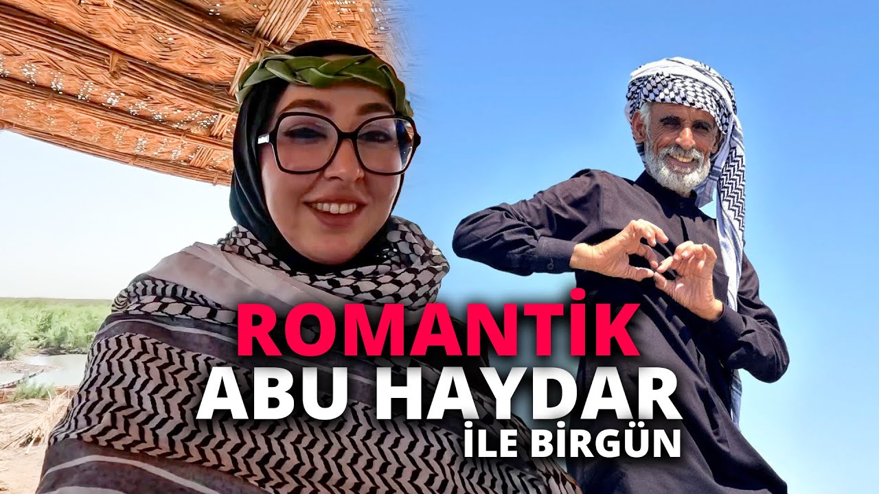 🇮🇶MEZOPOTAMYA BATAKLIKLARINDA ROMANTİK ABU HAYDAR İLE BİRGÜN /294