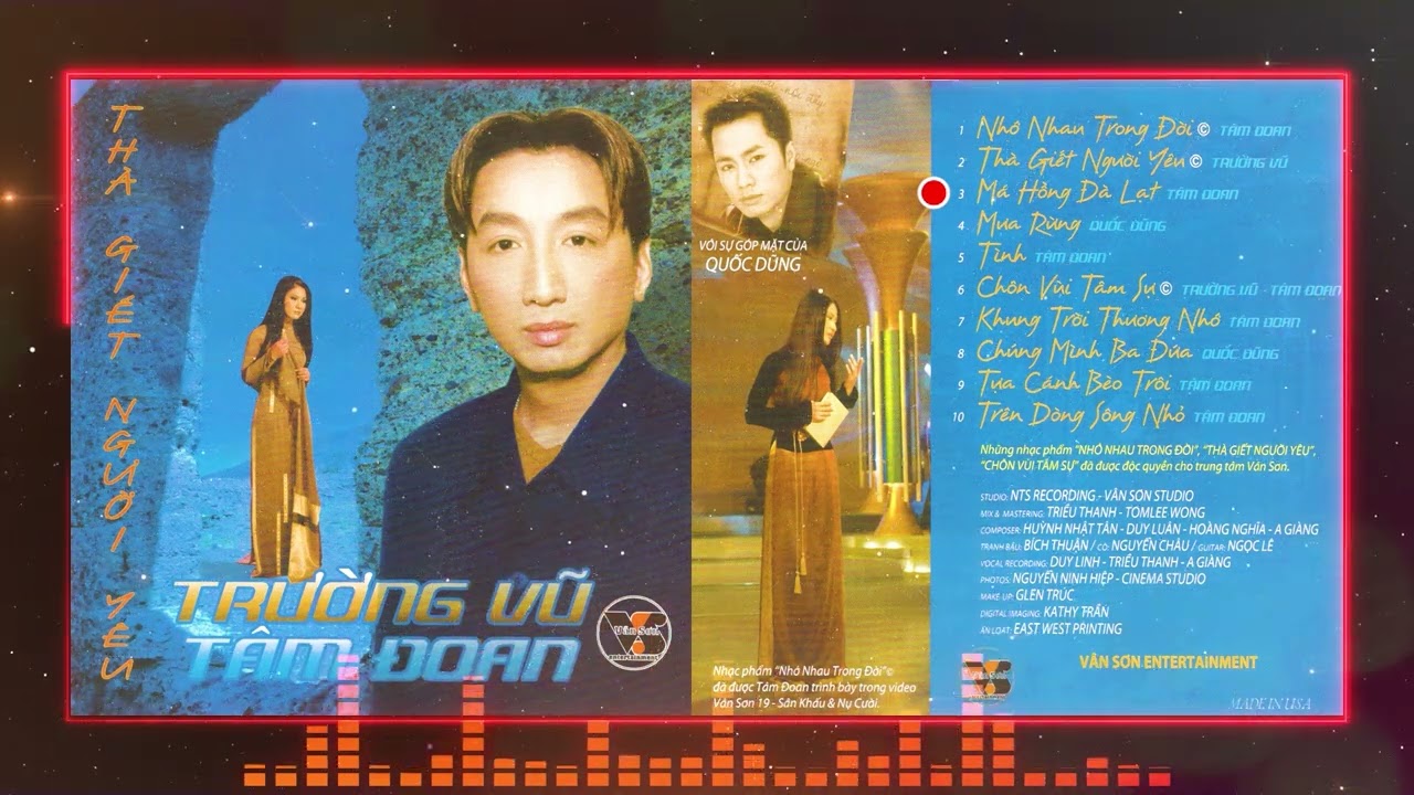 🌹VAN SON Album - THÀ GIẾT NGƯỜI YÊU - Tâm Đoan & Trường Vũ @VanSon