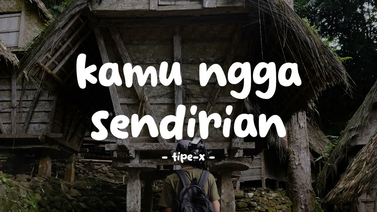 tipe-x - kamu ngga sendirian - lirikin