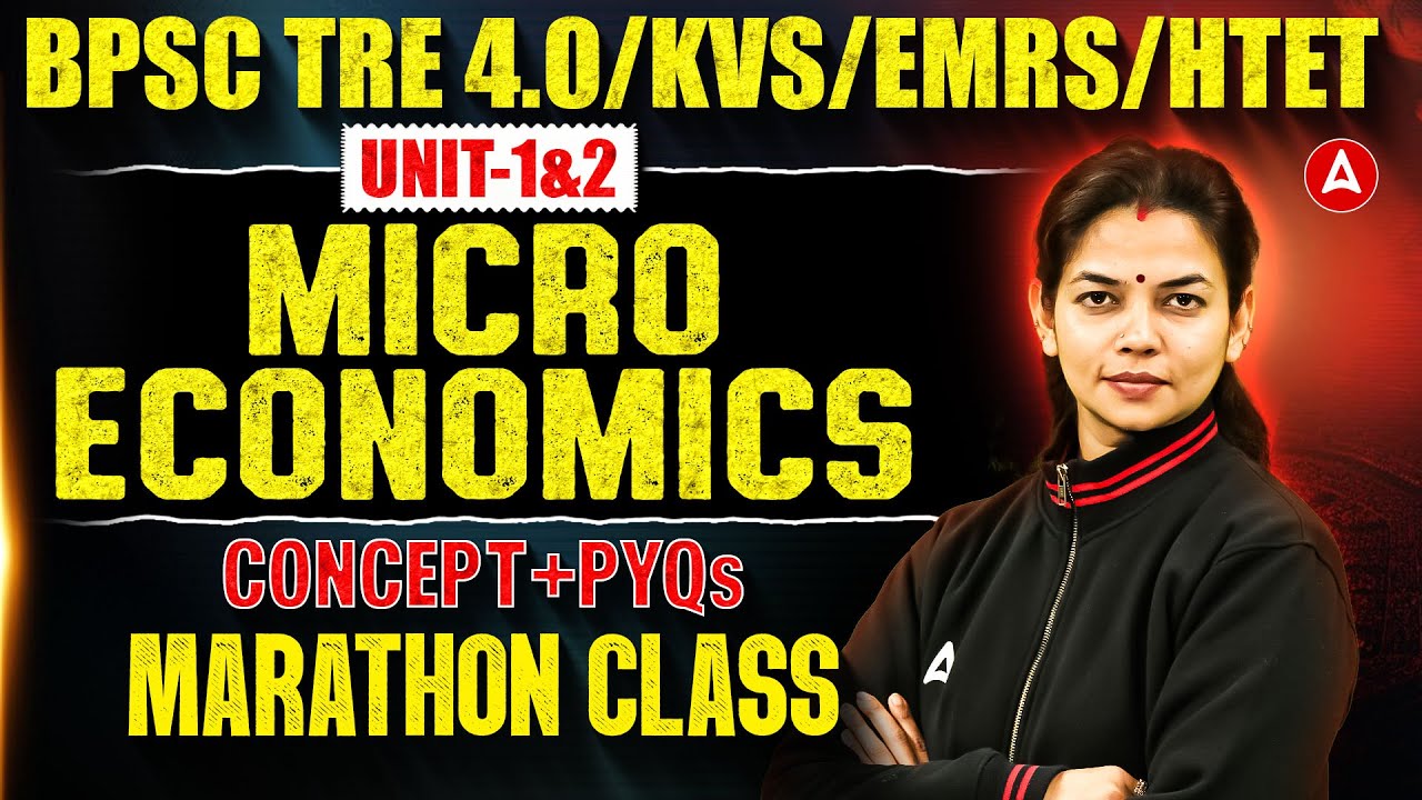 BPSC TRE/KVS/EMRS/HTET Economics Classes | EMRS KVS Economics Marathon | BPSC TRE 4.0 Economics PYQ