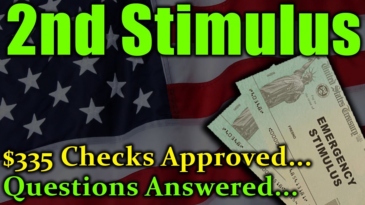 2nd Stimulus Check Update Answered: $335 Stimulus Checks Approved
