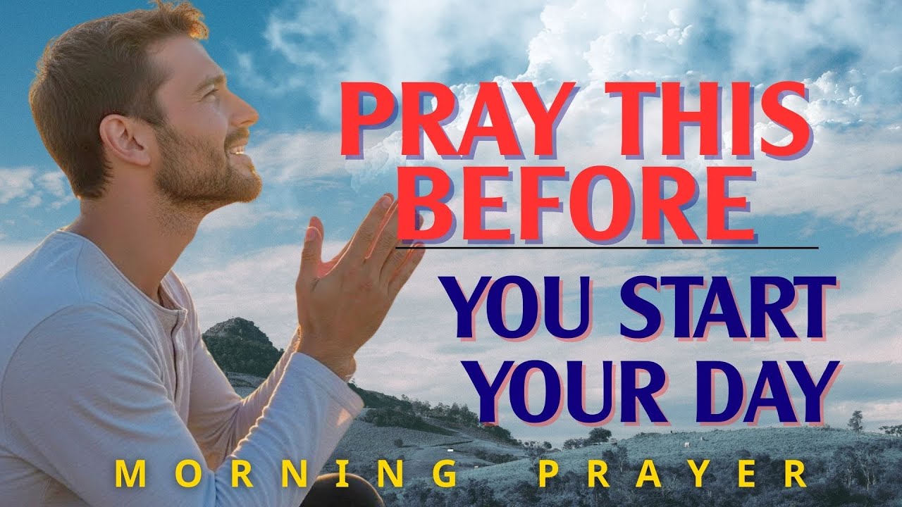Lord, I Surrender This Morning Into Your Hands | A Blessed Morning Prayer | Morning Prayer