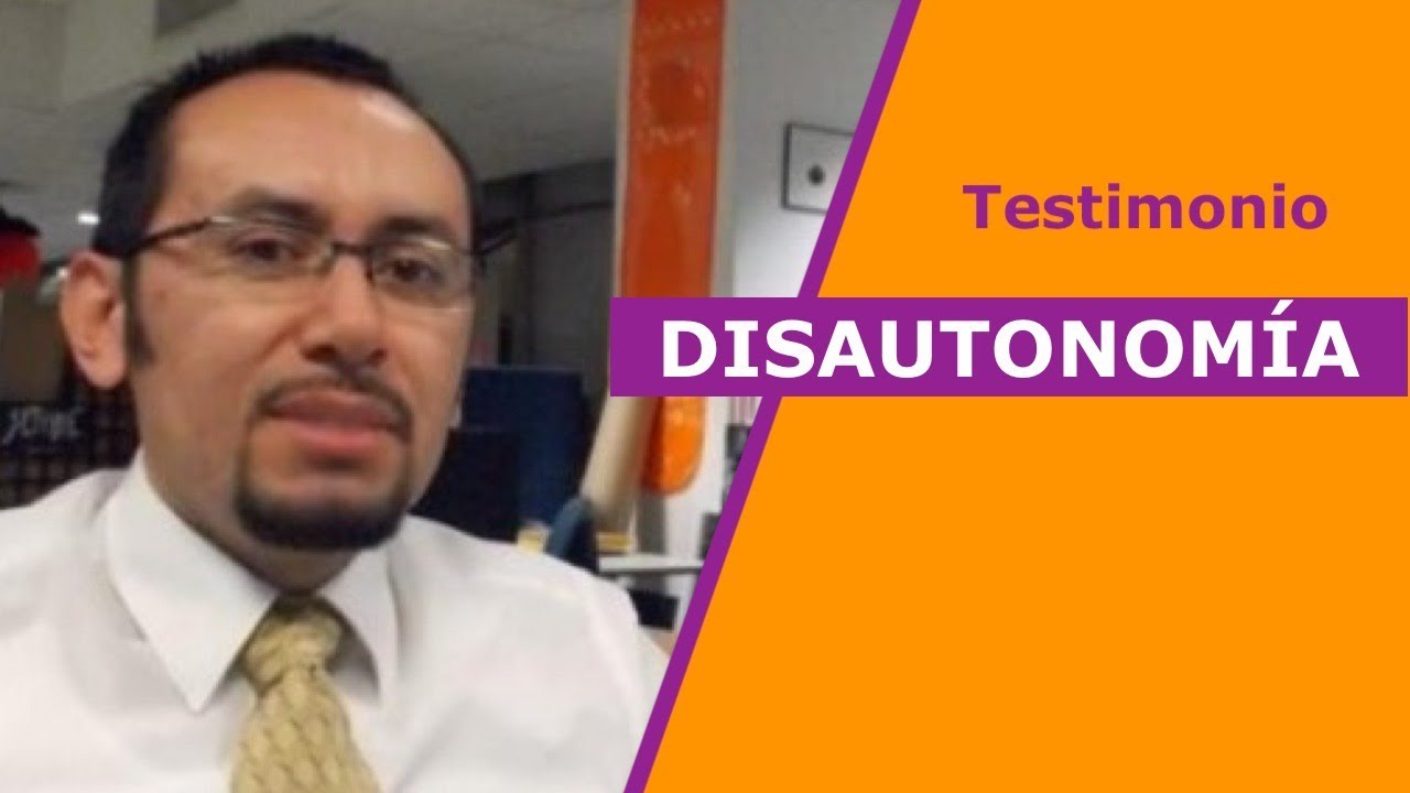 Testimonio DISAUTONOMÍA. Repercusión psicológica.