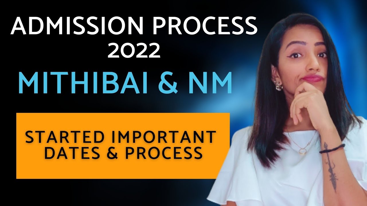 MITHIBAI & NM ADMISSION PROCESS 2022 STARTS TODAY| IMPORTANT DATES & PROCESS| HSC/CBSE/OTHER BOARDS