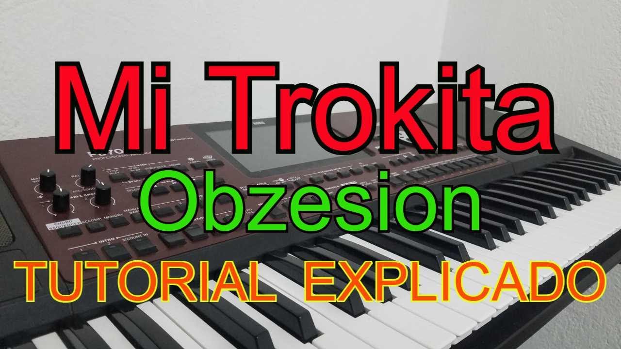 Obzesion - Mi trokita cumbia - TUTORIAL TECLADO