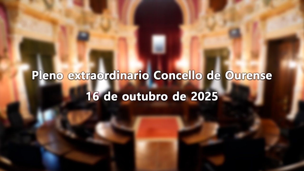 Pleno extraordinario Concello de Ourense 16-10-2025