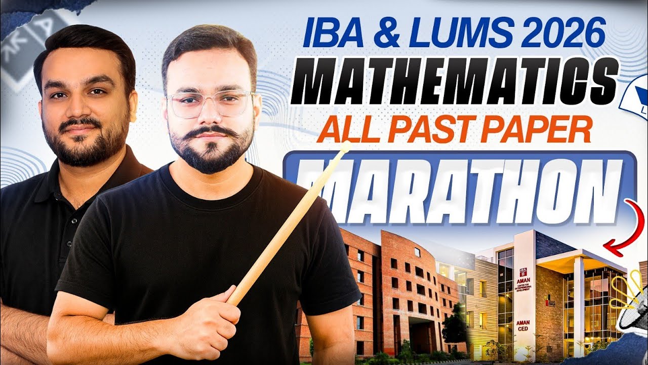 IBA LUMS Math Preparation 2026 I IBA LUMS Math Papers I IBA LUMS Math Marathon I Math Past Papers
