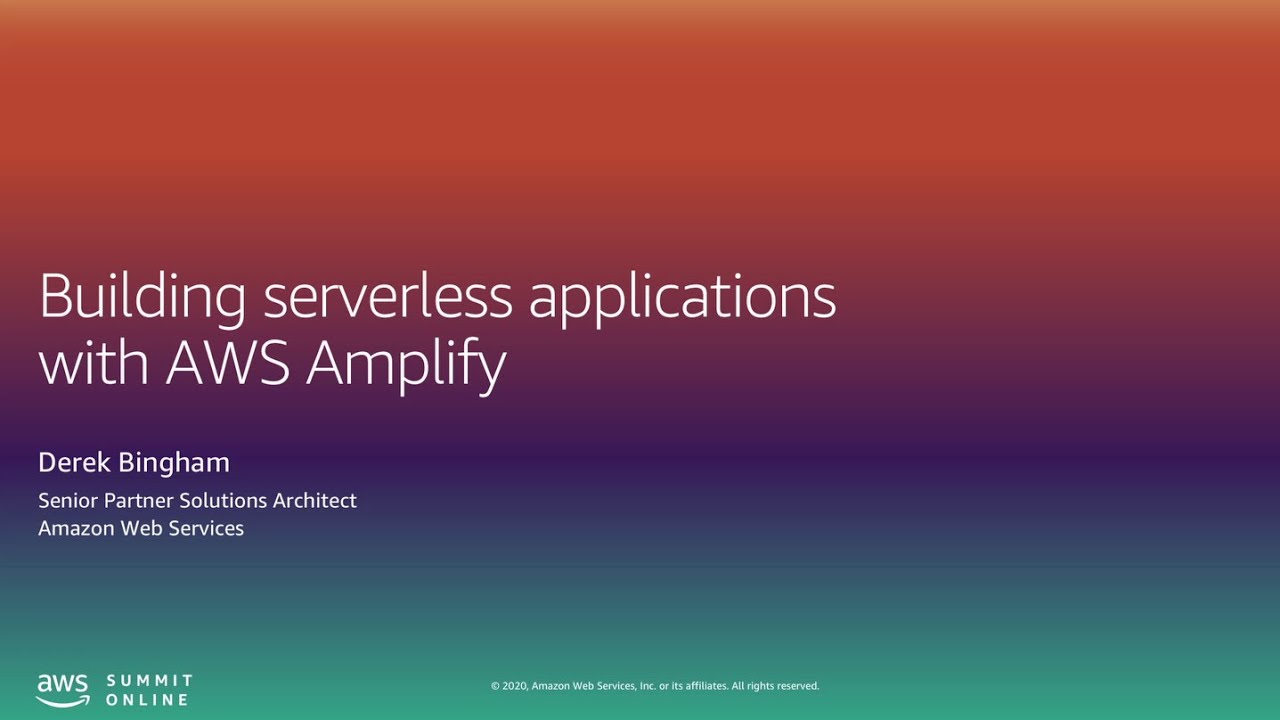 Building Serverless Applications with AWS Amplify - Level 400 (United States)