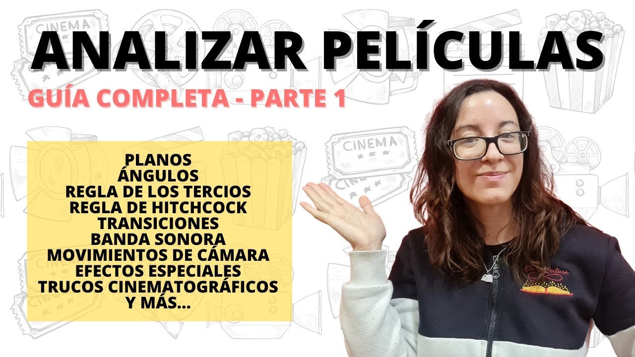 Claves para analizar películas / Parte 1 / Eterna Lectura