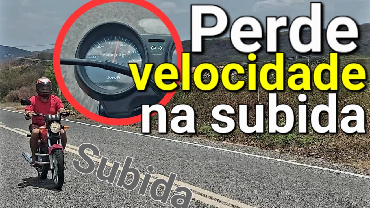 Moto perde velocidade na subida o motor está fraco perto de bater??