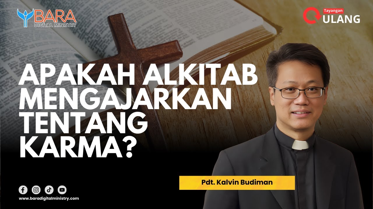 Apakah Alkitab Mengajarkan tentang Karma? | Pdt. Kalvin Budiman