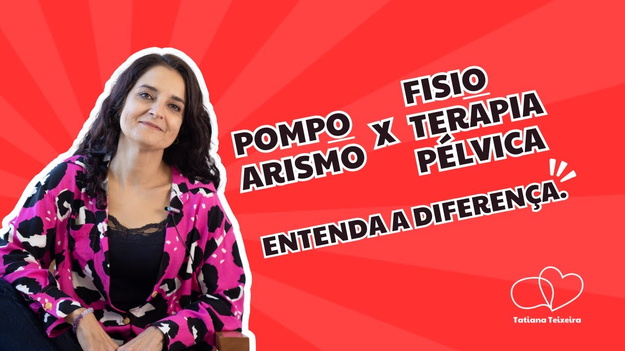 Pompoarismo X Fisioterapia pélvica na menopausa. Entenda a diferença.