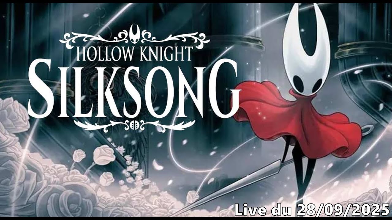 VOD - Hollow Knight: Silksong - 28/09/2025