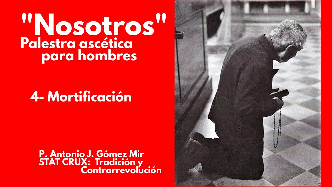 4- MORTIFICACIÓN. 