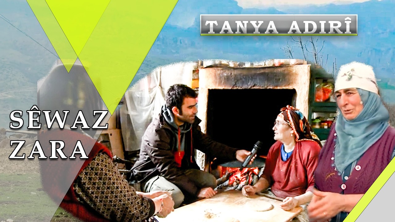 TANYA ADIRÎ - DEWA PÎLE Û DEWA ŞAYÎ /  ZARA / SÊWAZ - (ARŞÎV)