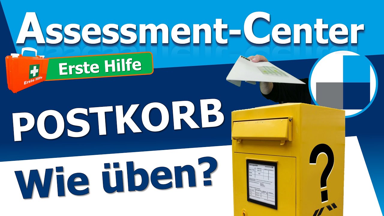 Assessment Center Coaching: Postkorbübung / Postkorbaufgabe perfekt trainieren. GEHEIMTIPP für's AC