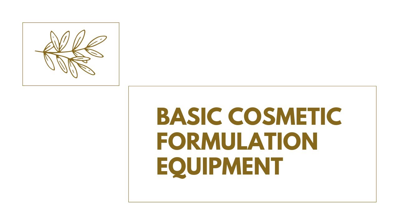 Basic Cosmetic Formulation Equipment - Module 9