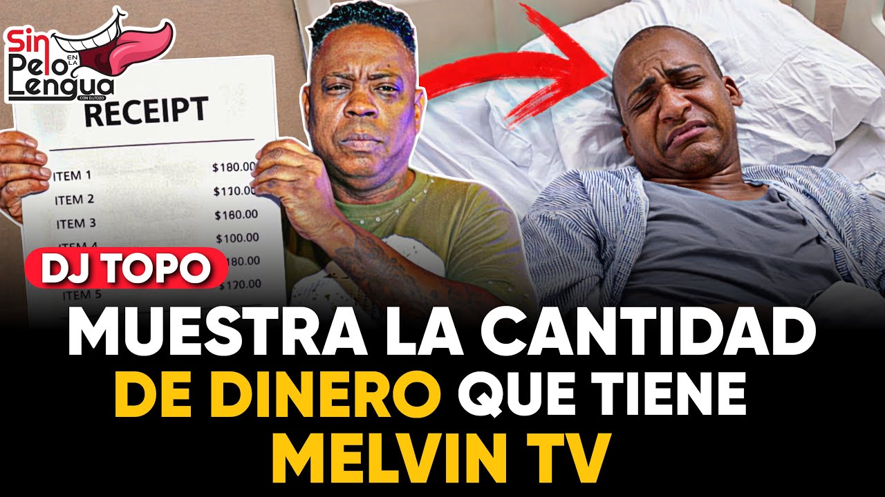 DJ TOPO ENSEÑA LA CANTIDAD DE DINERO QUE TIENE MELVIN TV Y LO QUE AÚN NECESITA PARA SEGUIR SU LUCHA