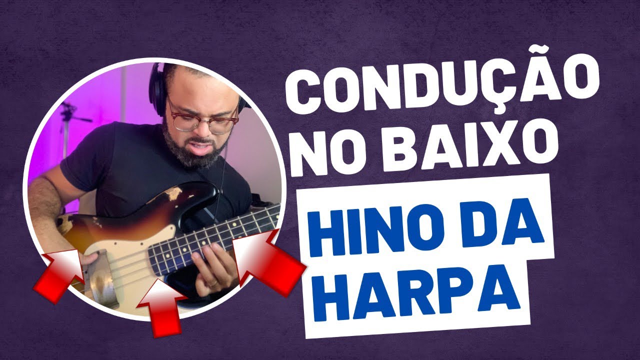 Condução no Baixo - Hino da Harpa - Aula de Contrabaixo