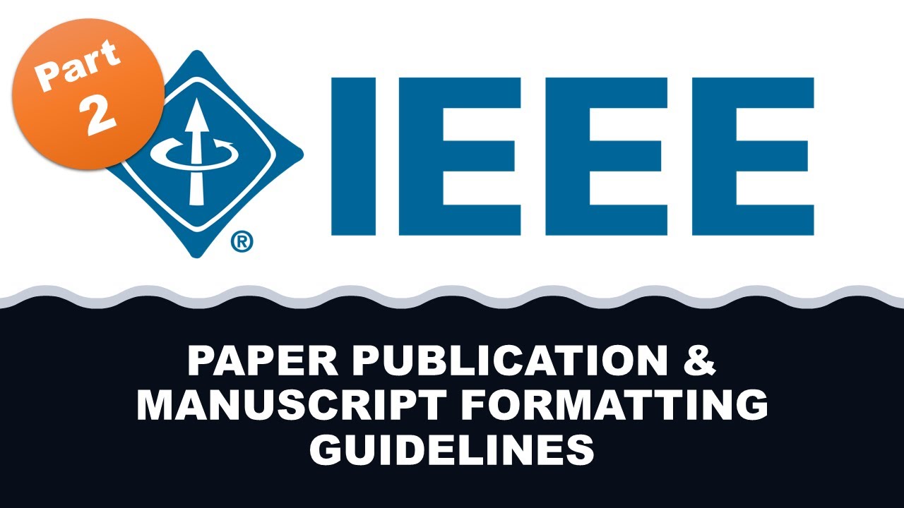IEEE Journal Paper Submission Process and Best Practices