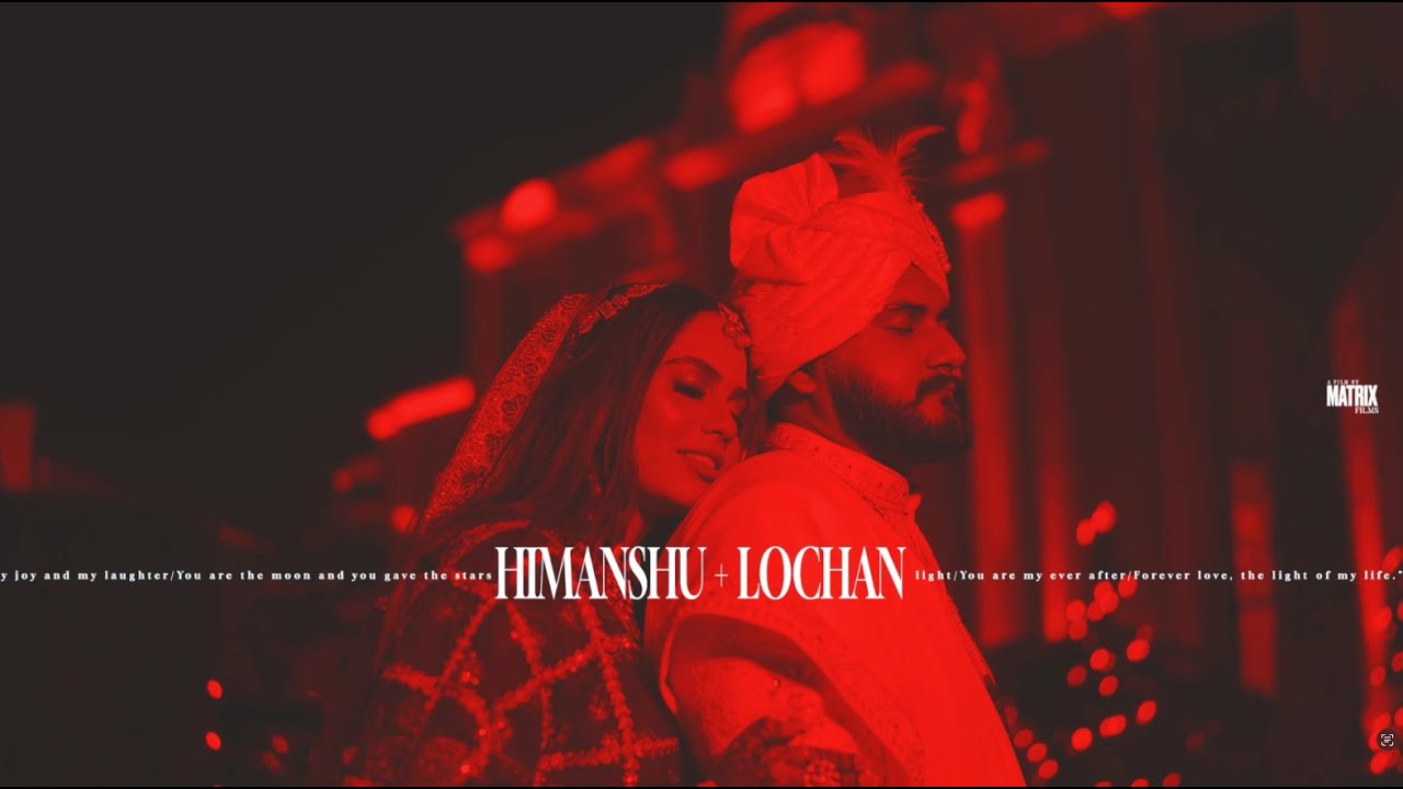 Wedding documentary of Himanshu & Lochan