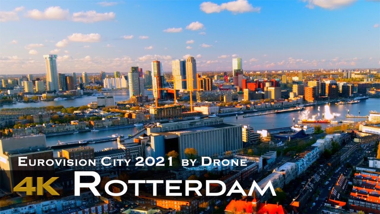 ROTTERDAM 🇳🇱 4K Drone | City of the Biggest Song Contest in the World