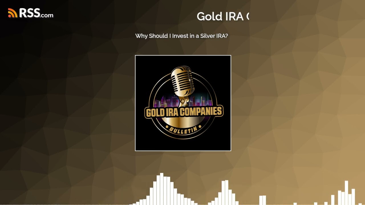 Why Should I Invest in a Silver IRA?