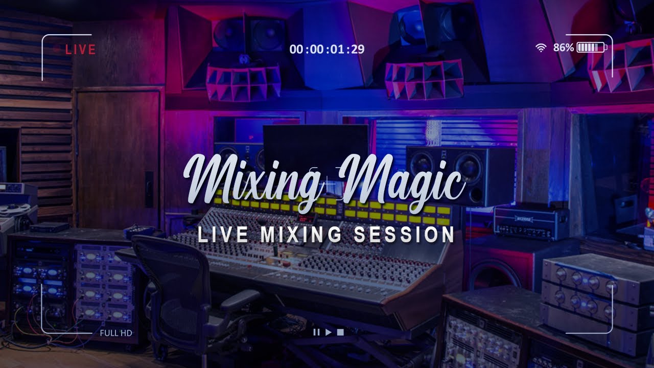 [LIVE - Mixing Magic] IN THE STU RECORDING! | LETS WORK!