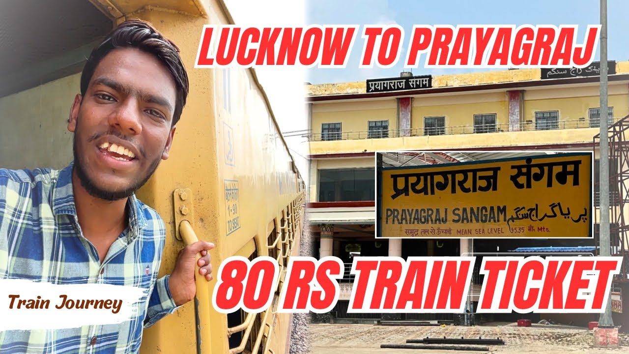 Lucknow To Prayagraj Train Journey | Prayagraj Sangam Intercity Express | Lucknow To Prayagraj