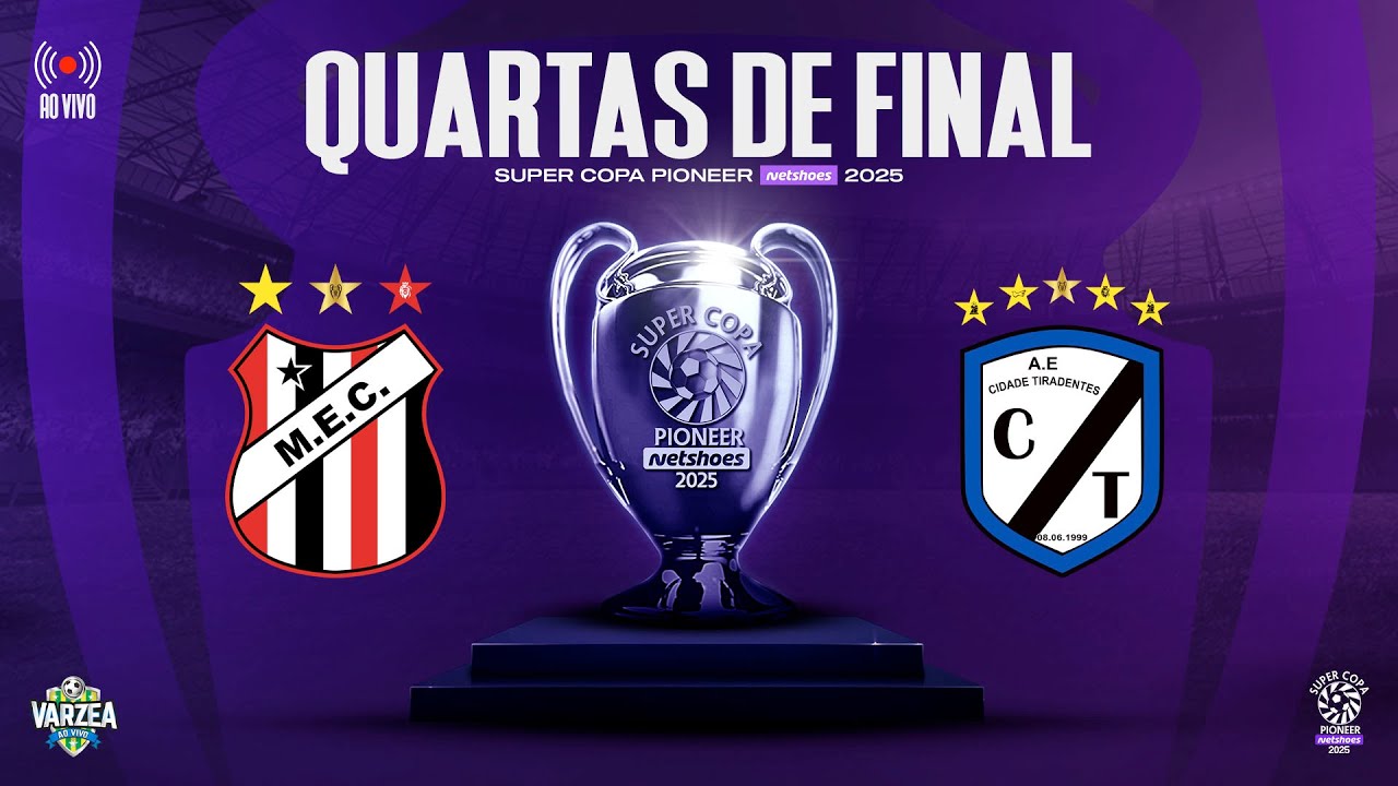 M.E.C. x AE Cidade Tiradentes | Quartas de Final • Super Copa Pioneer Netshoes 2025