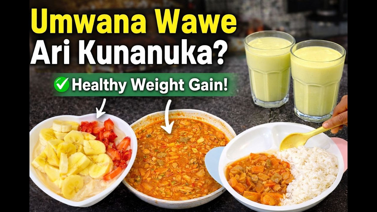Ibiryo 5 Byongera Ibiro Ku Bana Vuba kandi Neza | Healthy Weight Gain for Kids