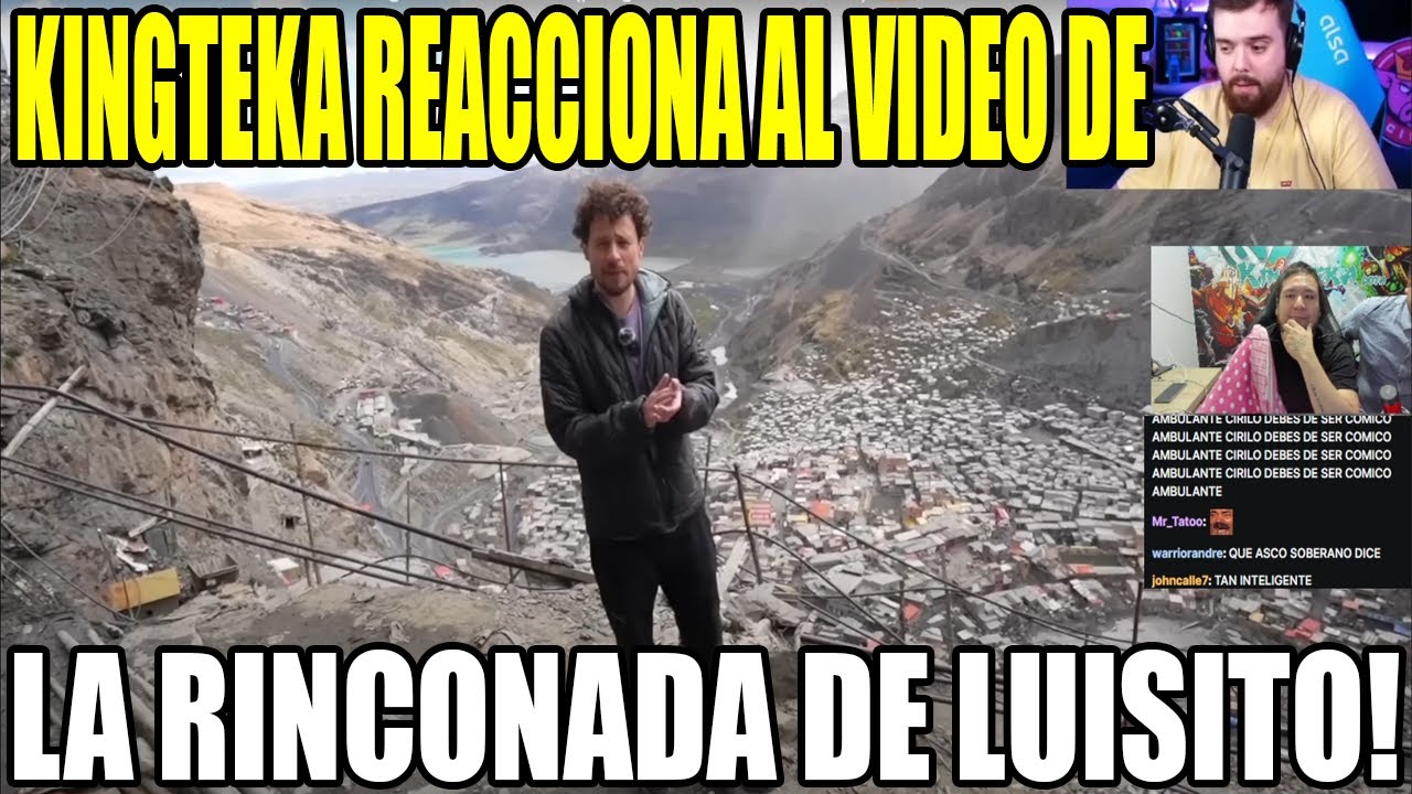 😲KINGTEKA REACCIONA AL VIDEO DE LA RINCONADA DE LUISITO!😲CHINCHILICO EL DIOS DE TEKA😲