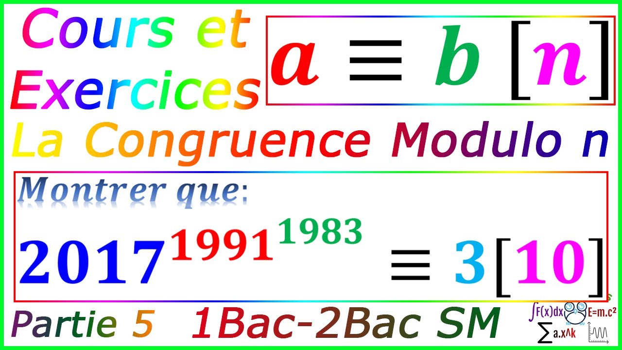 Arithm&eacute;tique dans Z - Congruence Modulo n - Congruence - 2 Bac SM - [Partie 5]