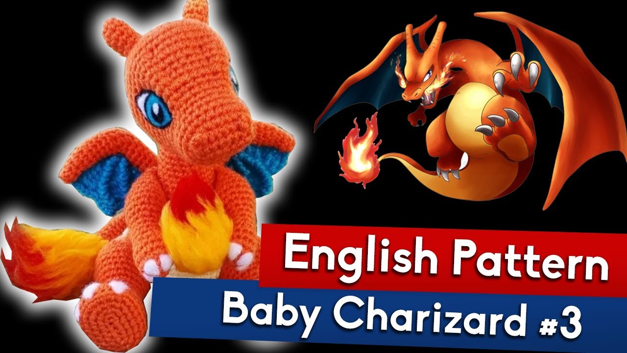 POKÉMON BABY CHARIZARD | Tutorial Amigurumi | Part #3  English Pattern