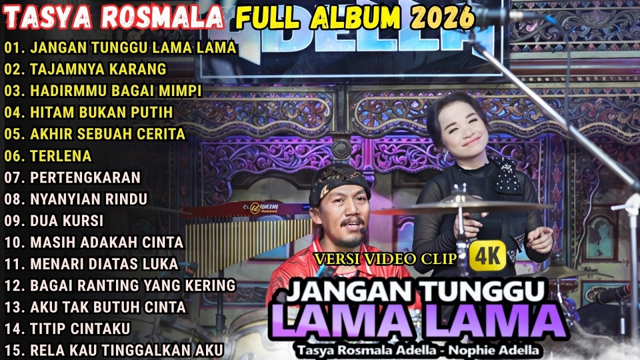 TASYA ROSMARA OM ADELLA | JANGAN TUNGGU LAMA LAMA - TAJAMNYA KARANG _ OM ADELLA ALBUM TERBARU 2026
