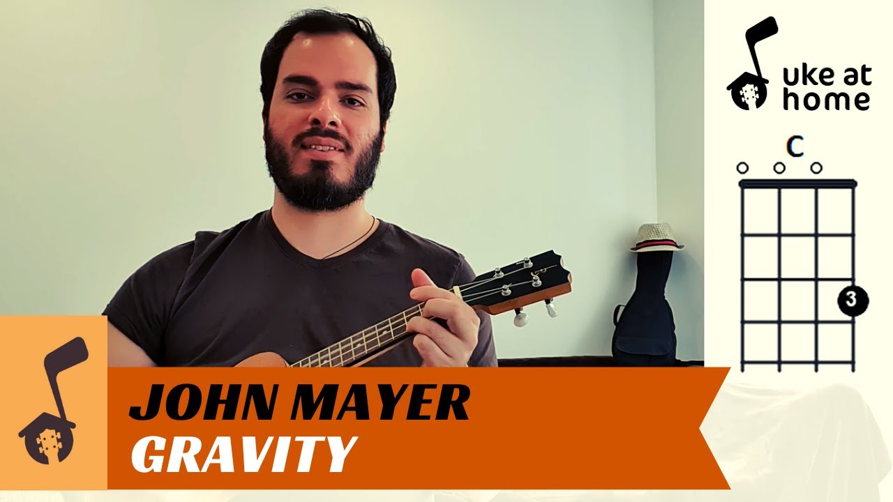 John Mayer - Gravity | Ukulele tutorial