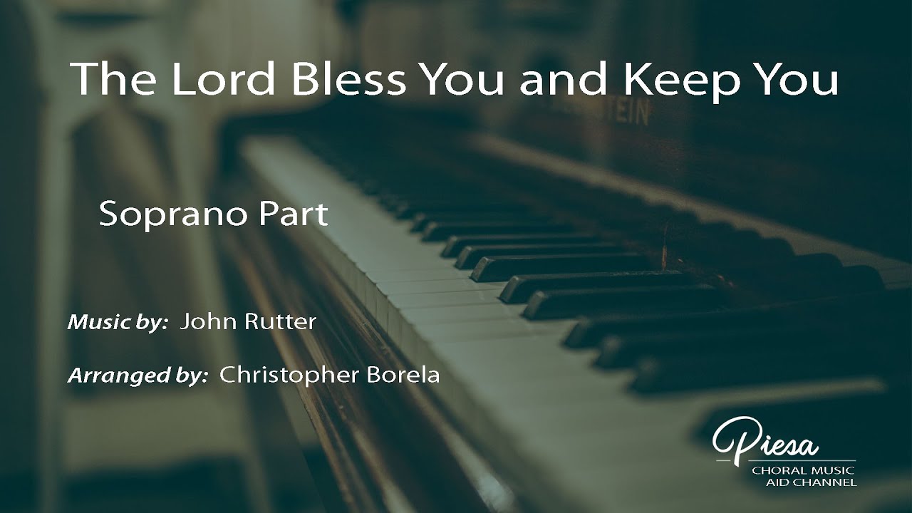 The Lord Bless You and Keep You (Arr Chris Borela) - Soprano