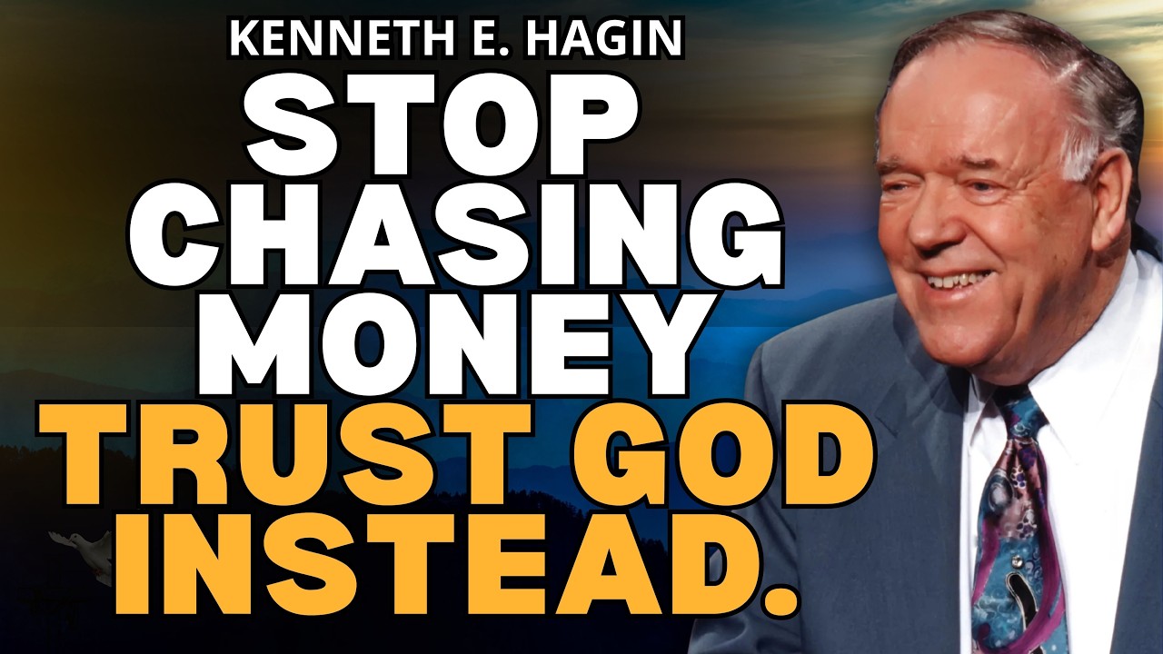 KENNETH E. HAGIN: STOP CHASING MONEY! SEEK GOD FIRST And Watch Everything Be Added (Matthew 6:33)