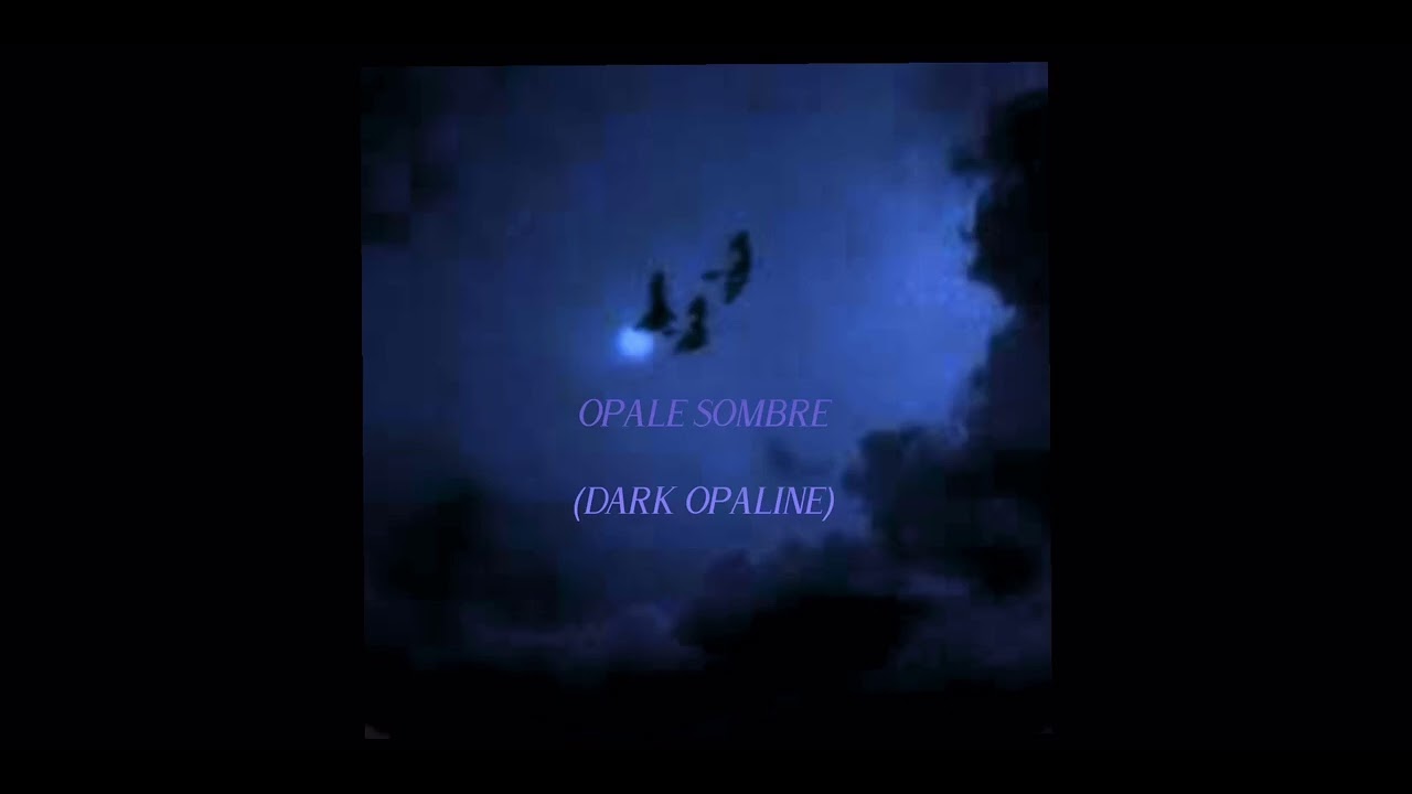 OPALE SOMBRE (DARK OPALINE) DRMC