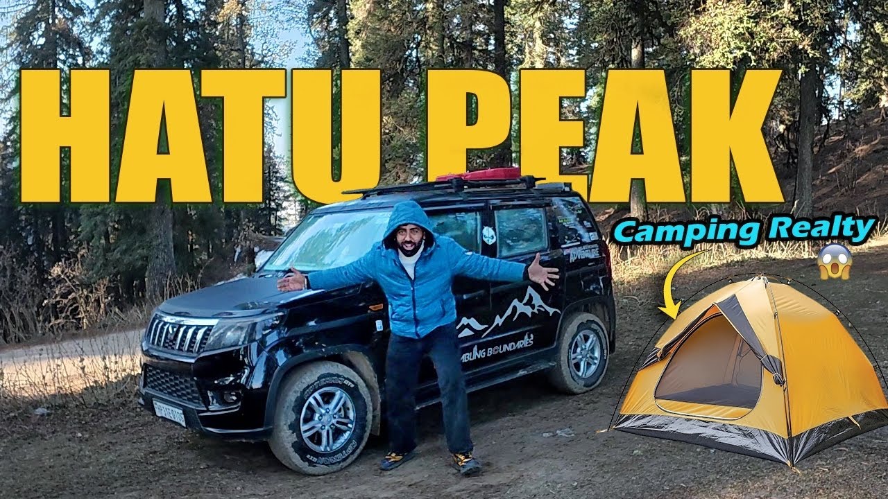 Hatu Peak Mein Camping Karna Safe Hai? Bolero Neo Adventure Mein Kya Hua 😨