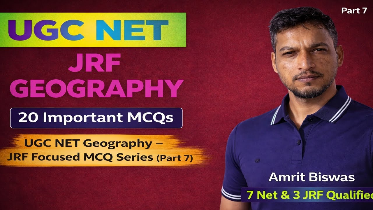 UGC NET Geography | JRF Focused MCQ Series (Part 7) | Principal Points