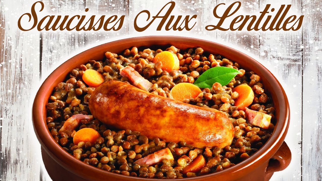 SAUCISSES AUX LENTILLES - RECETTE DE GRAND-MERE